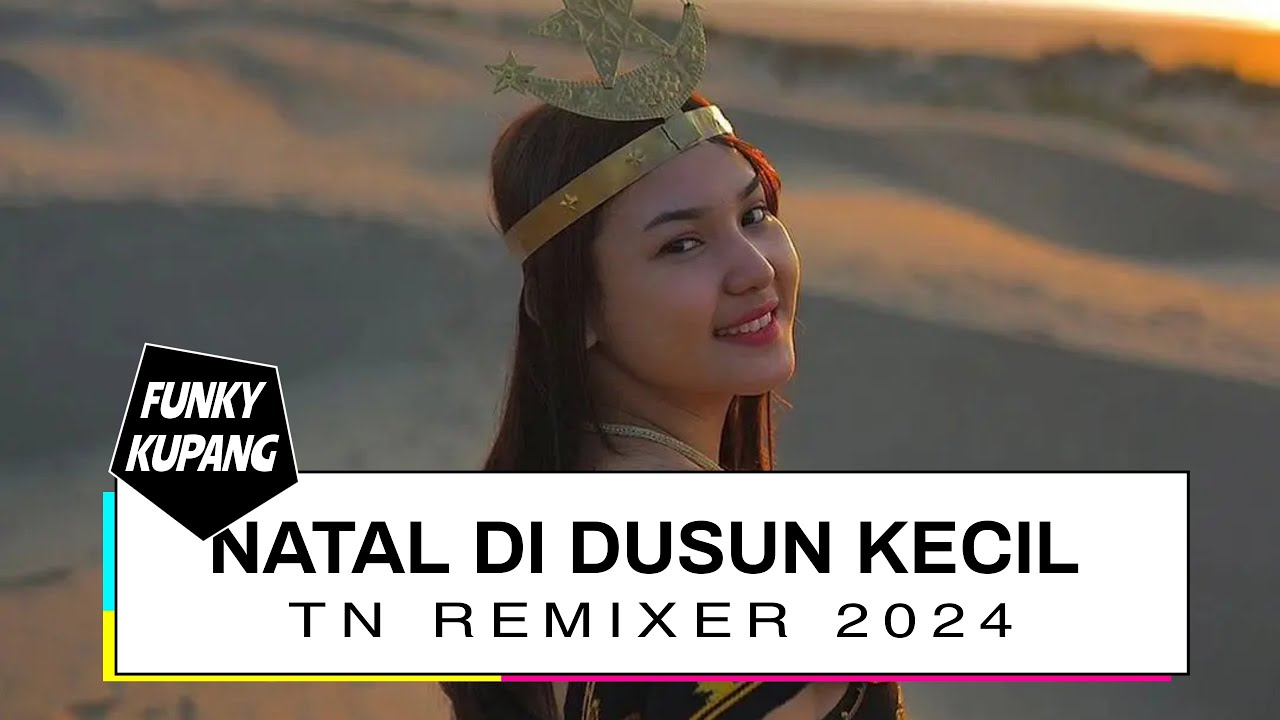 TN REMIXER - NATAL DI DUSUN YANG KECIL(REMIX TERBARU 2024)