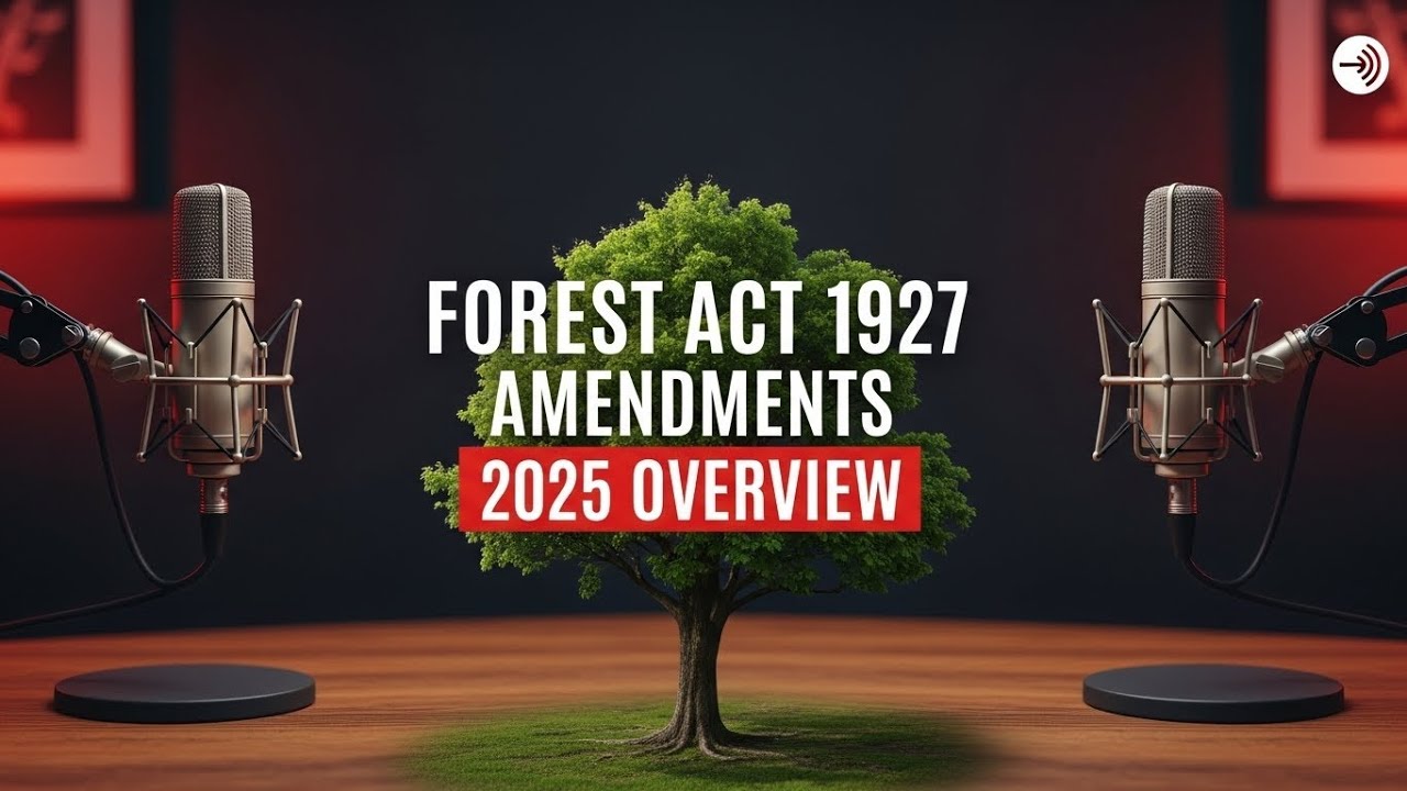 Forest Act 1927 Amendments 2025 Overview | F&W, Punjab