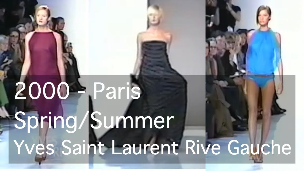 Yves Saint Laurent Rive Gauche - 2000 / Paris / Spring & Summer / Ready To Wear