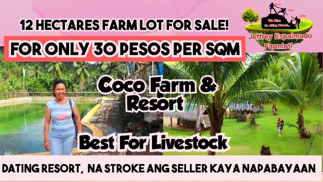 V#75👉12 Hectares Farm lot for sale 🥰Mura 30 pesos lang per Sqm👉Coco land & dating Resort Farm🥰