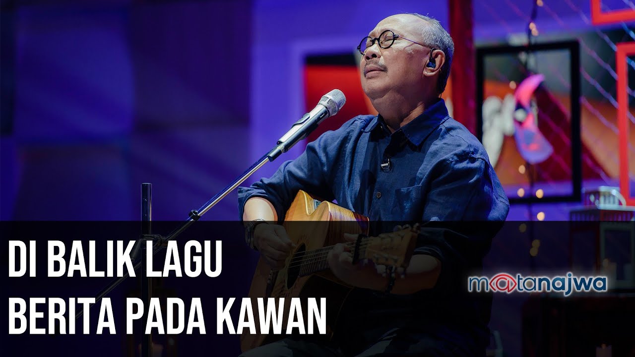 Panggung Ebiet G Ade: Di Balik Lagu Berita Pada Kawan (Part 1) | Mata Najwa