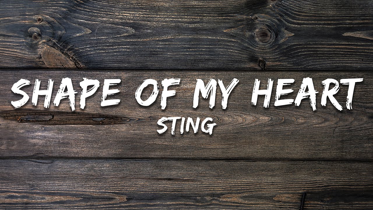 Sting - Shape of My Heart (Lyrics)