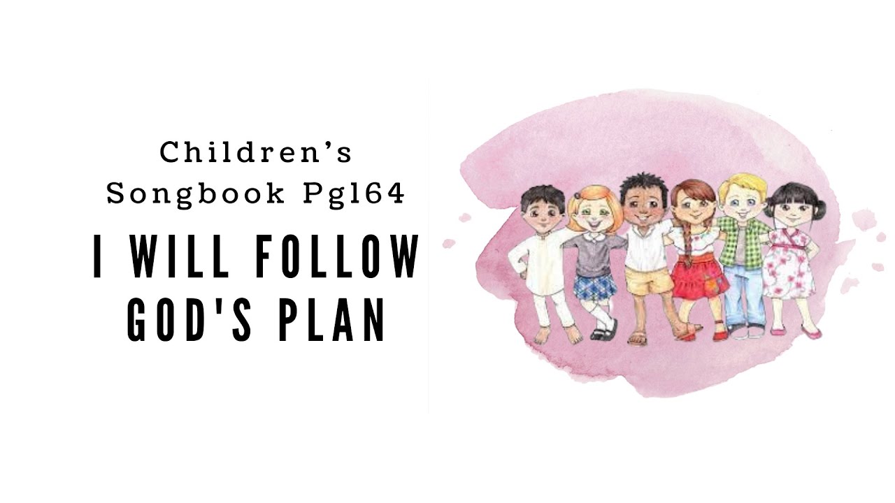 I Will Follow God's Plan | LDS Primary Song Sing Along