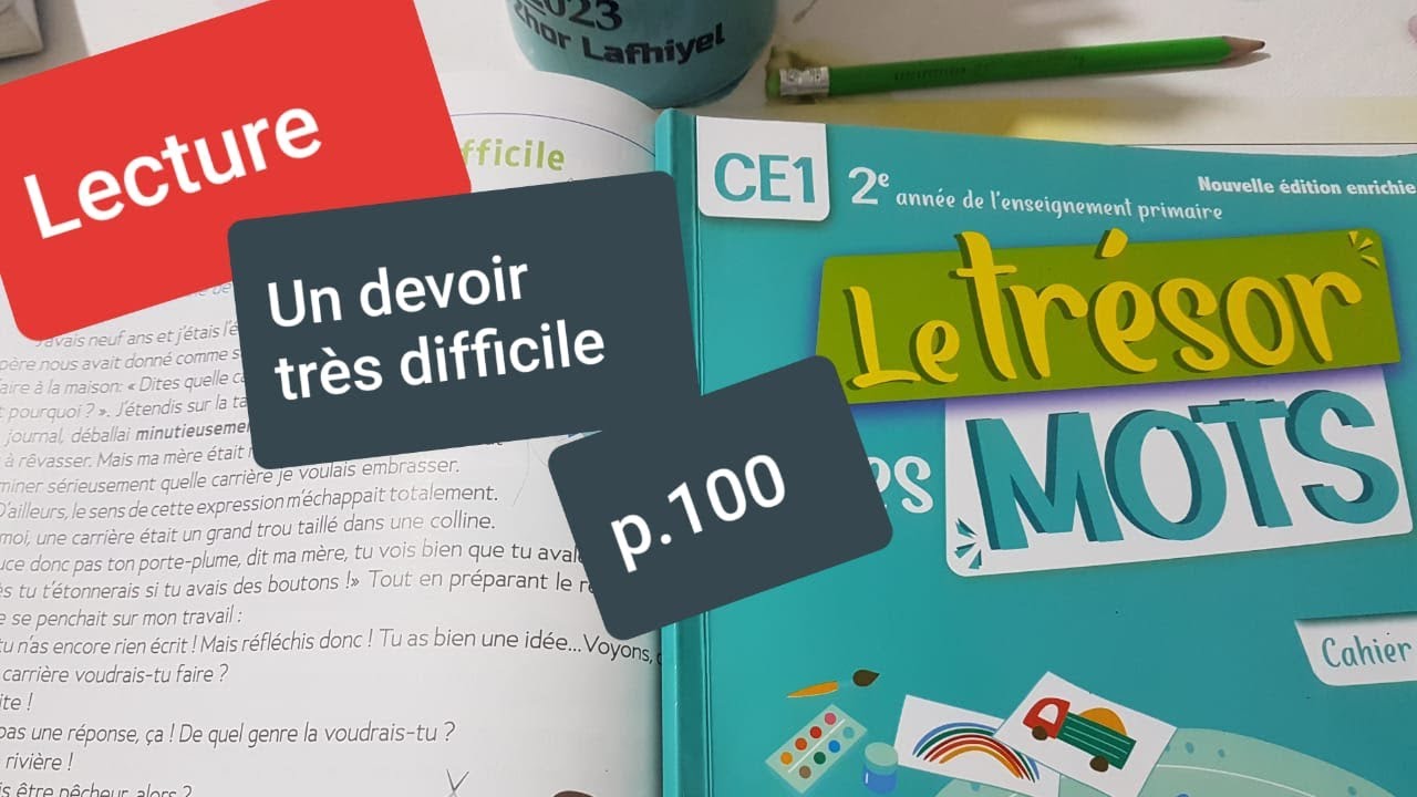 Lecture.Un devoir très difficile.Le trésor des mots CE1. p.100