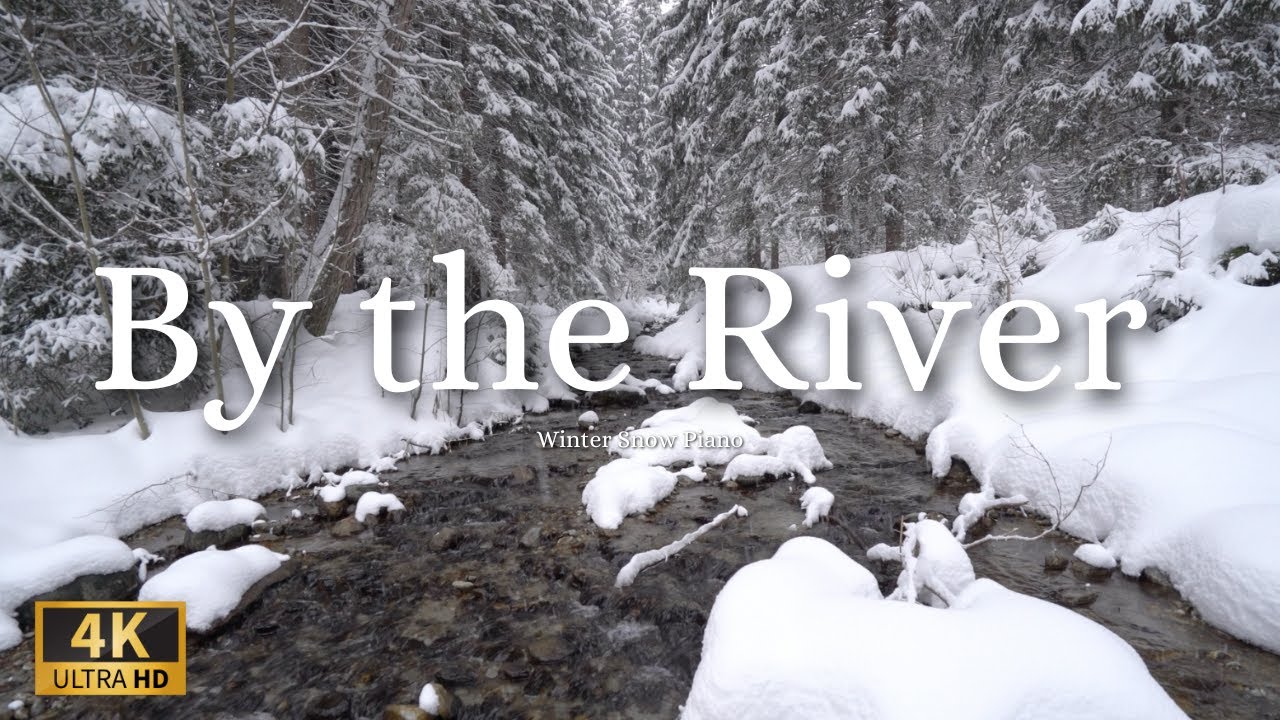 Snow Falling by the River ❄️🎹 | Peaceful piano music for study, sleep and relaxation