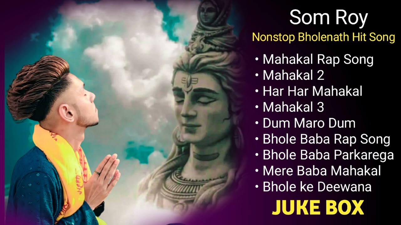 Top Bholenath Hit Song Of Som Roy | Mahakal Nonstop Song | Bholenath Song | Sawan Song 2025