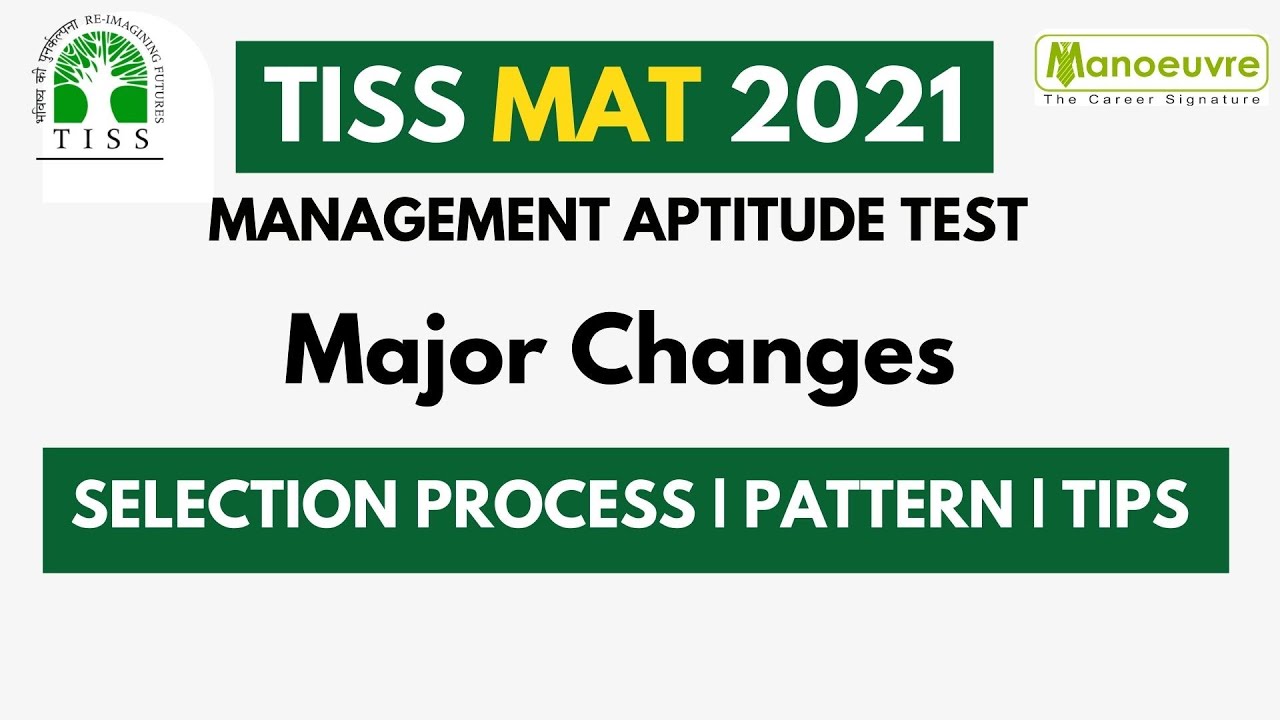 TISSMAT (TISS Management Aptitude Test) 2021 - Major Changes : - Pattern | Tips | Selection Process
