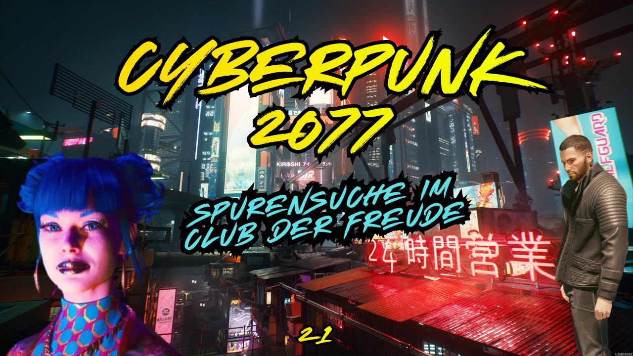 Cyberpunk 2077 | Spurensuche im Club der Freude | Folge 21