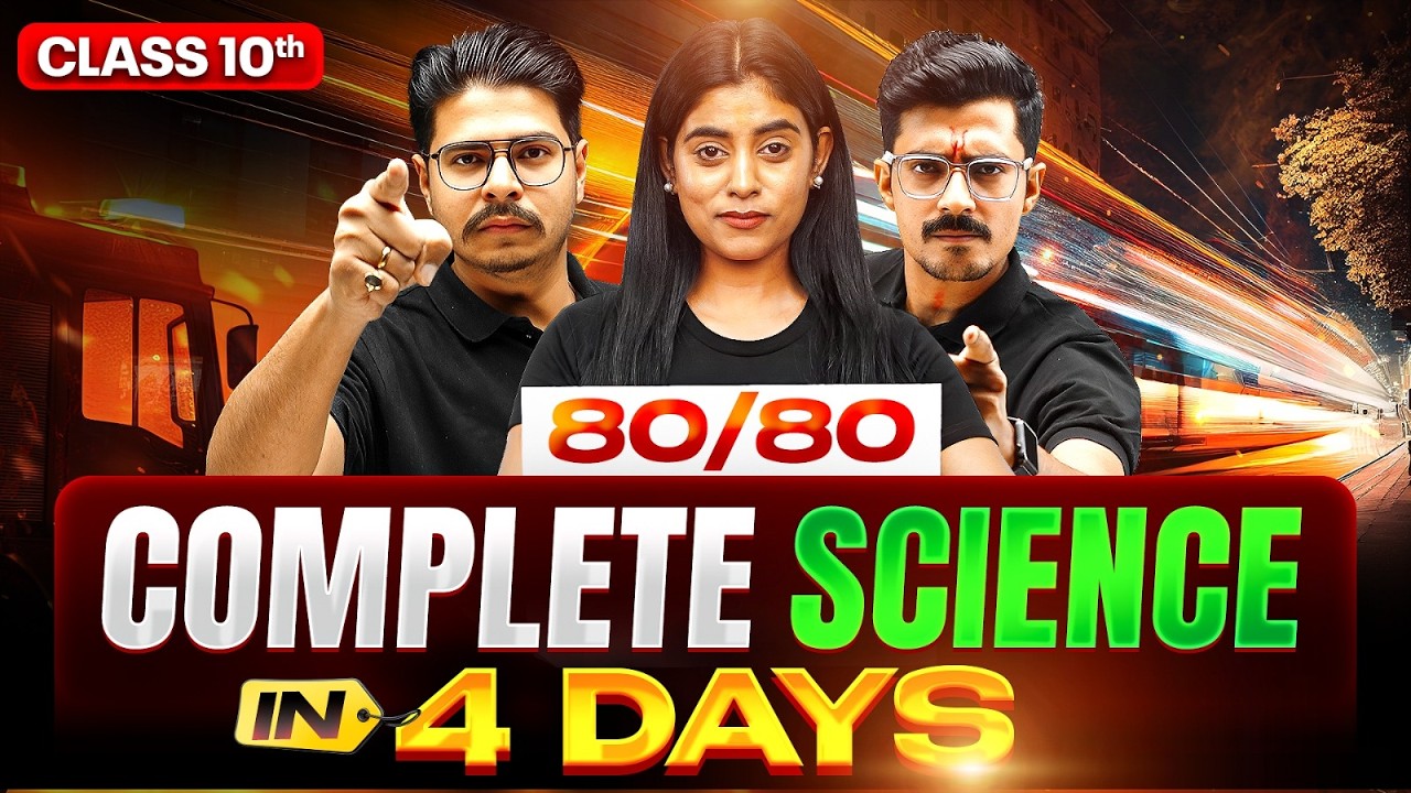 Class 10 - Complete Science in 4 Days 🔥 || Score 80/80 in CBSE Boards 2026 || LIVE