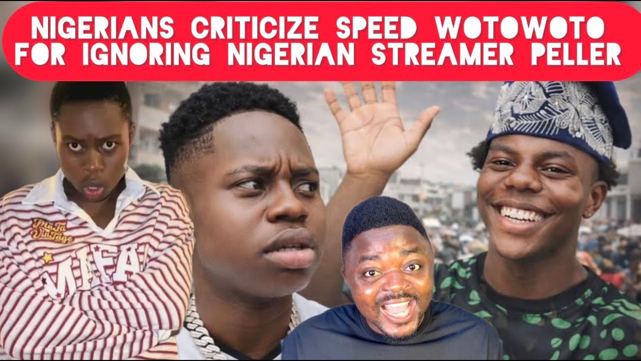Nigerians Criticize American Streamer Speed WOTOWOTO For Disrespecting Nigerian Streamer Peller