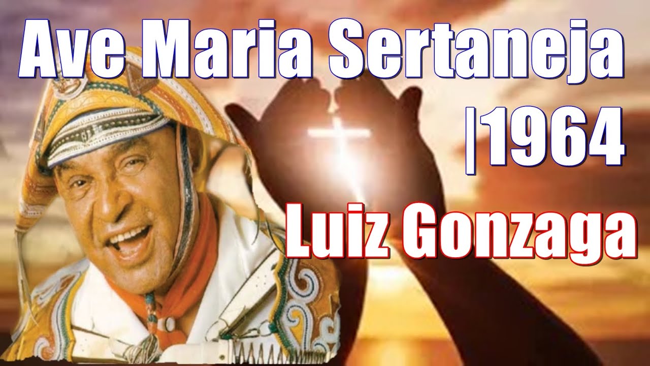 LUIZ GONZAGA | Ave Maria Sertaneja | 1964