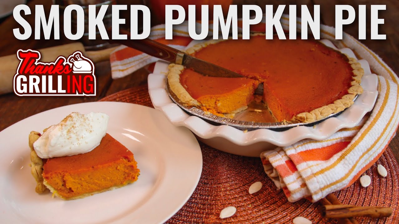 Smoked Pumpkin Pie  | Thanksgrilling Powered by Kingsford
