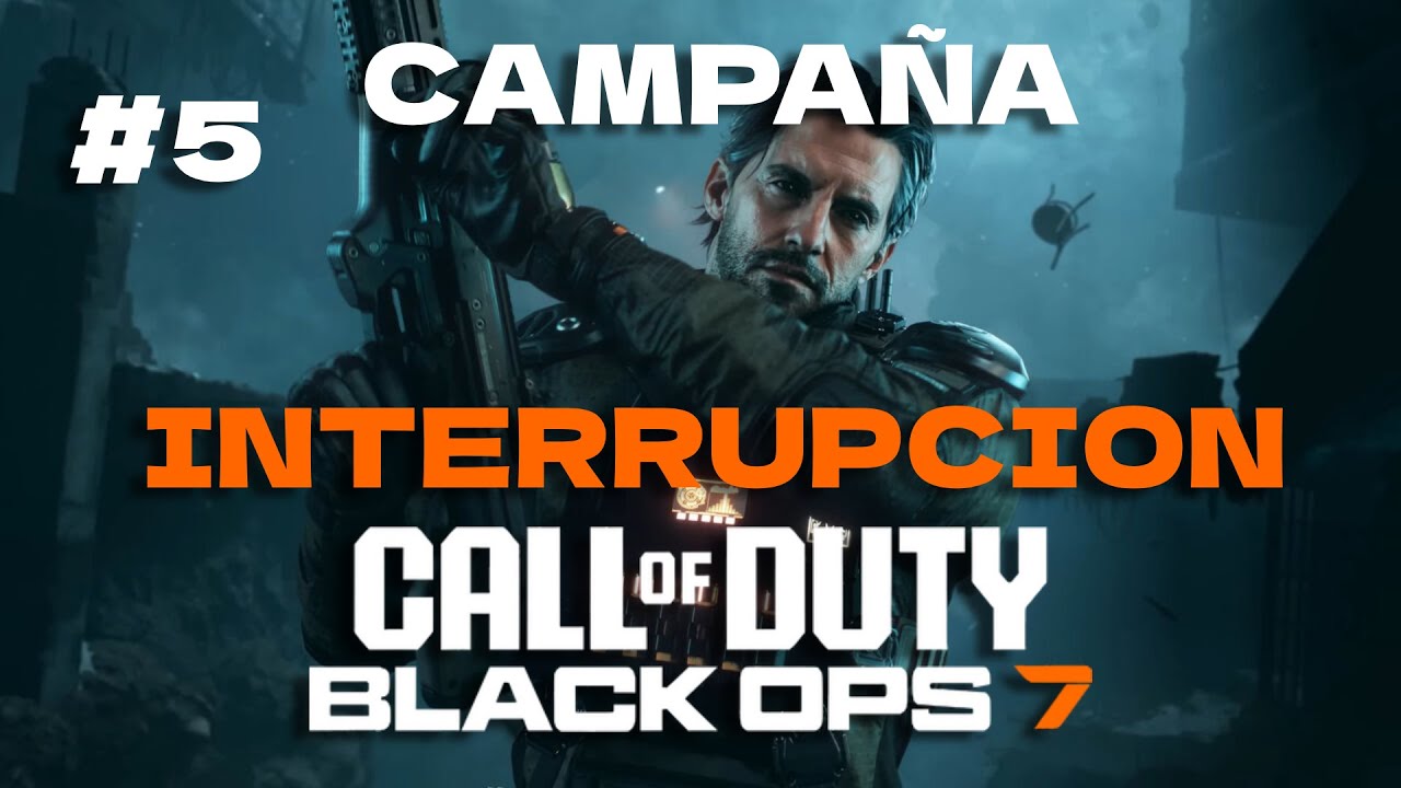 CAMPAÑA de CALL OF DUTY BLACK OPS 7 #5 | INTERRUPCION