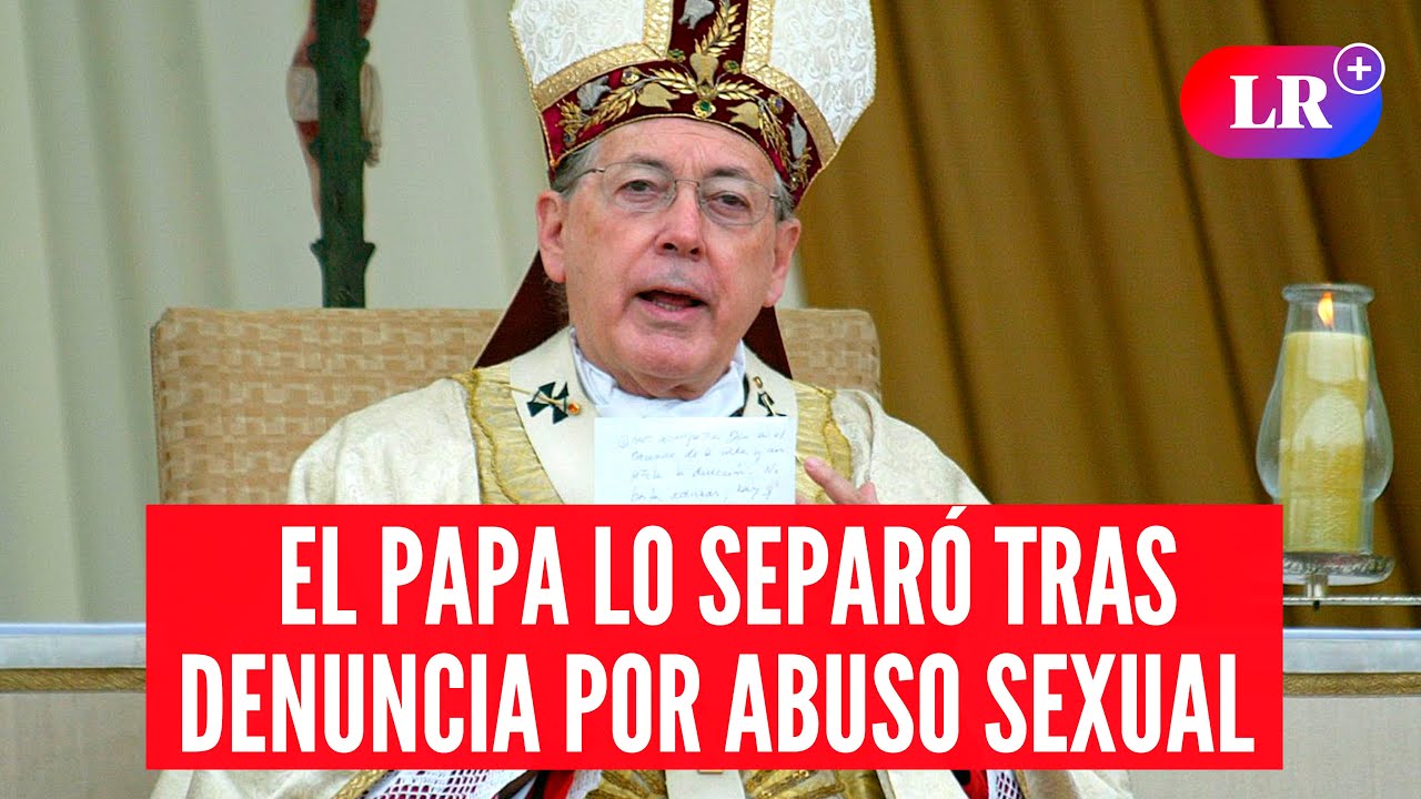 Juan Luis CIPRIANI, el EXCARDENAL del Perú, fue APARTADO tras DENUNCIA por PEDERASTIA | #LR