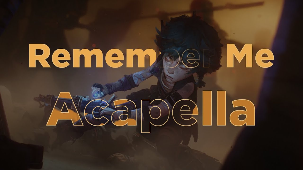 Arcane - Remember Me (Acapella) - (بدون موسيقى)