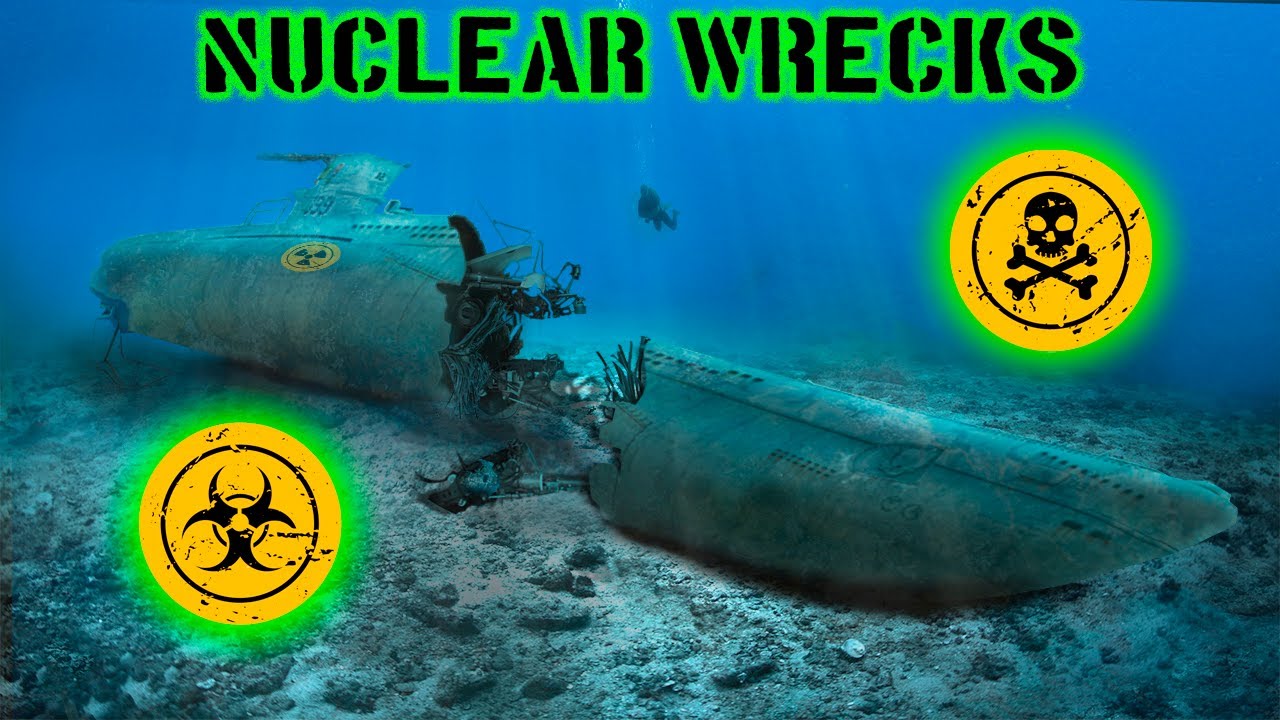 8 Most Dangerous Nuclear Submarine Wrecks!