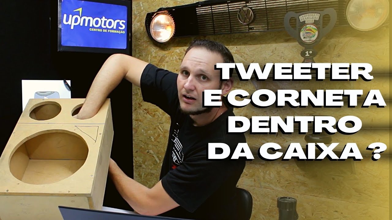 CORNETA e TWEETER dentro da CAIXA de SOM AUTOMOTIVO dá certo  ; UPMOTORS