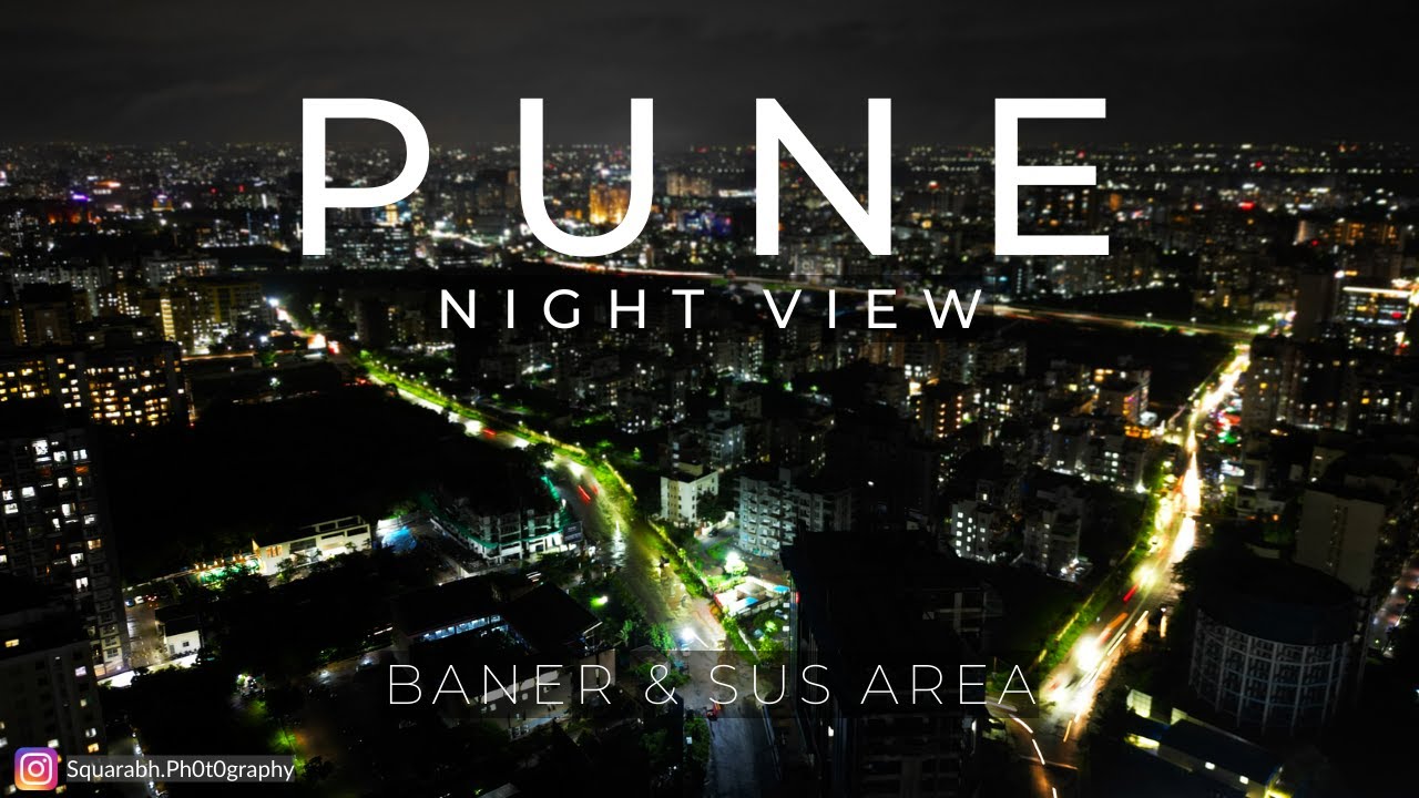 PUNE NIGHT VIEW [4K 60fps] | Baner & Sus Area | DJI Mini 3 Pro