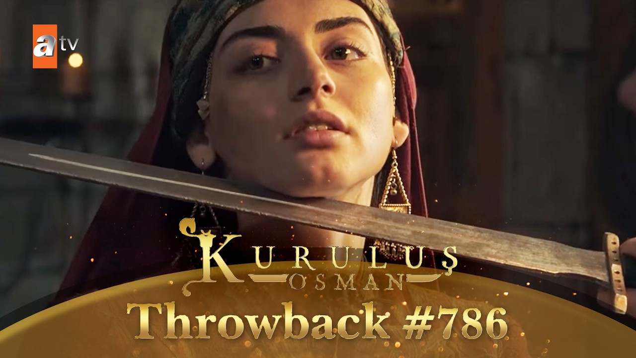 Kurulus Osman Urdu | Throwback #786