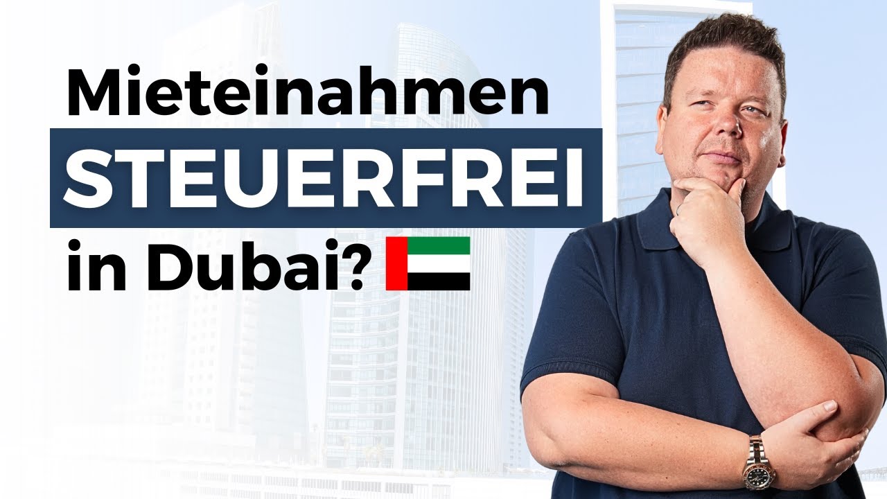 Sind Mieteinnahmen in Dubai wirklich steuerfrei?