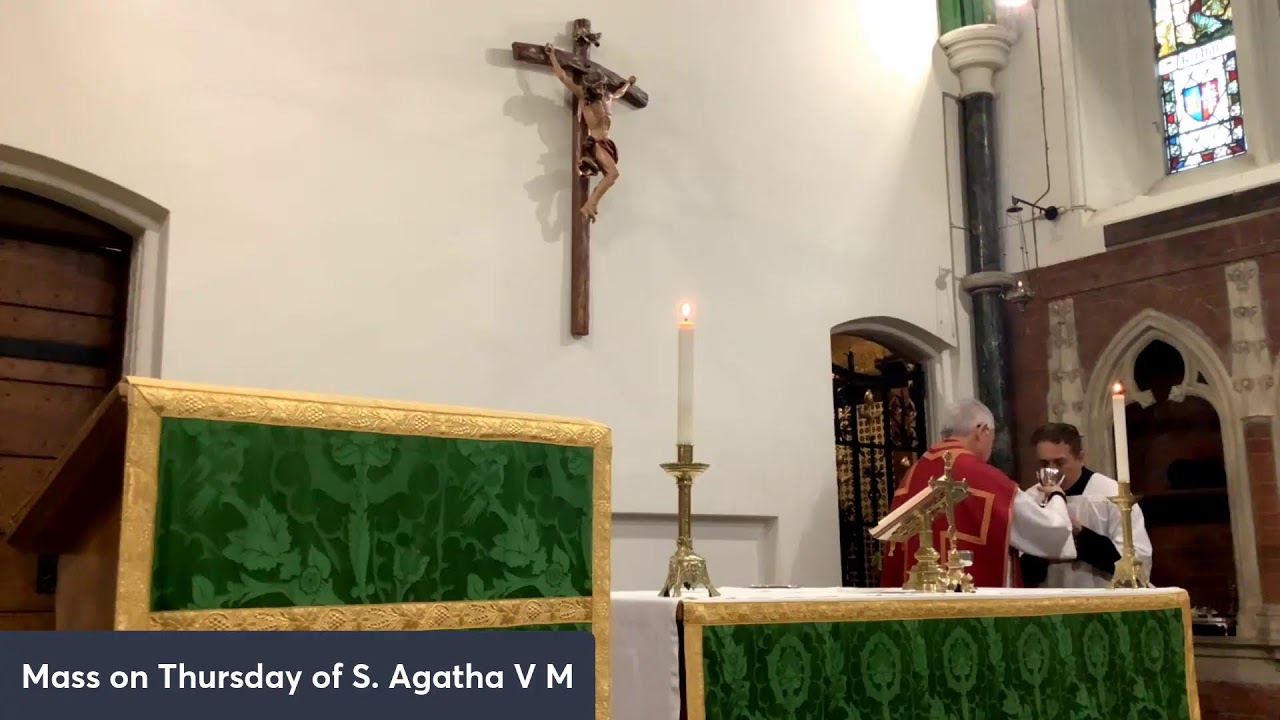 Mass on Thursday of S. Agatha V M