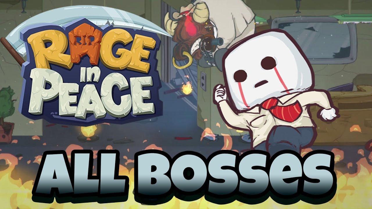 Rage in Peace - All Bosses + Ending
