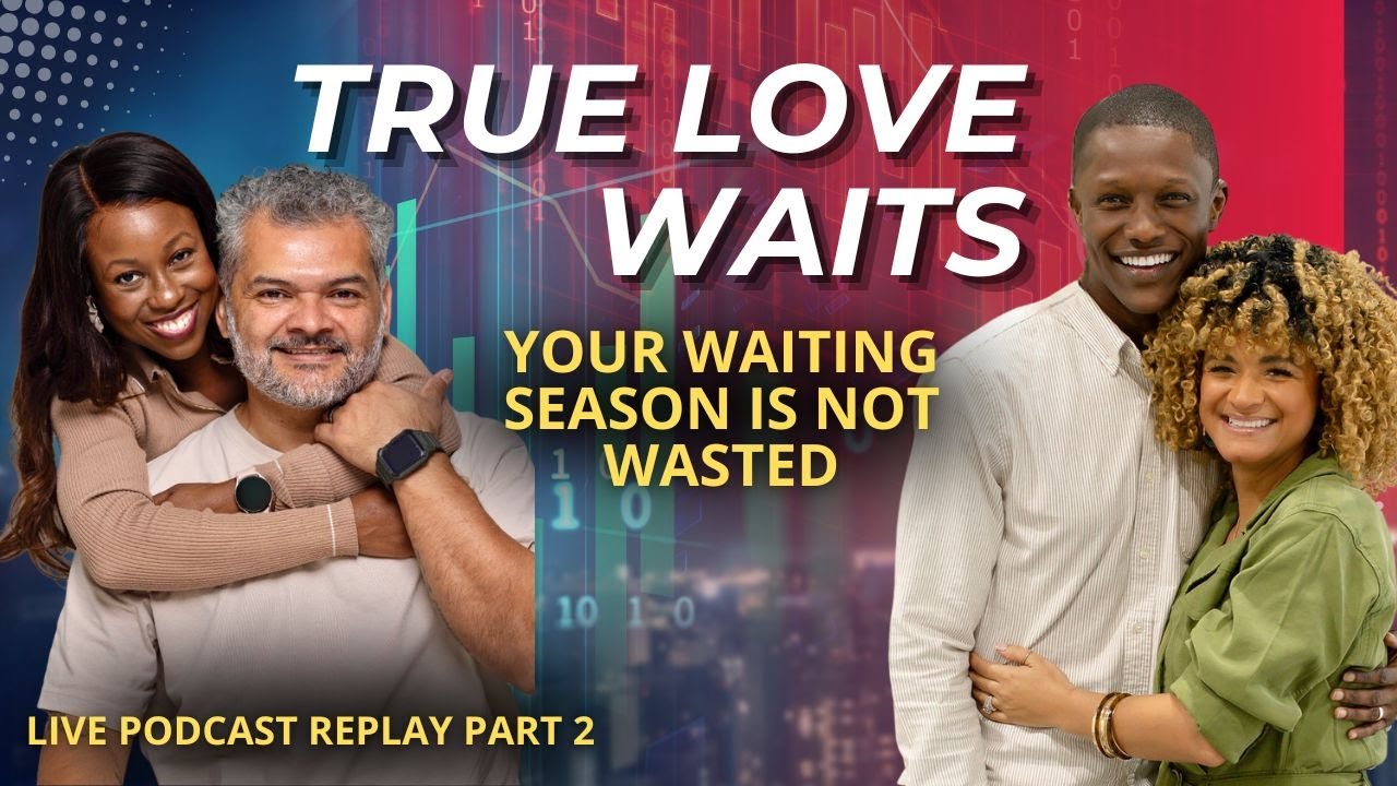 Love, Waiting, and God’s Timing | True Love Waits 2025 (Part 2) @Intentional Rising with Festus & Jen