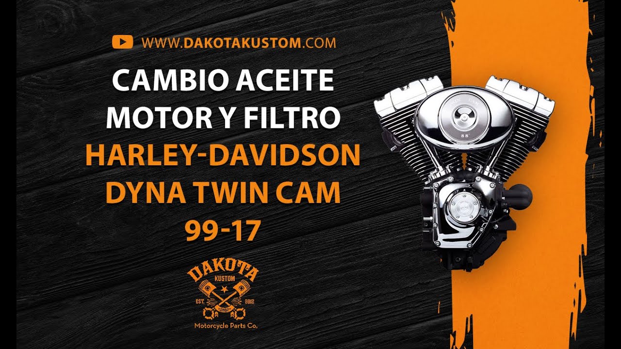 Cambio Aceite Motor y Filtro Harley-Davidson Dyna Twin Cam 1999-2017 - Dakota Kustom