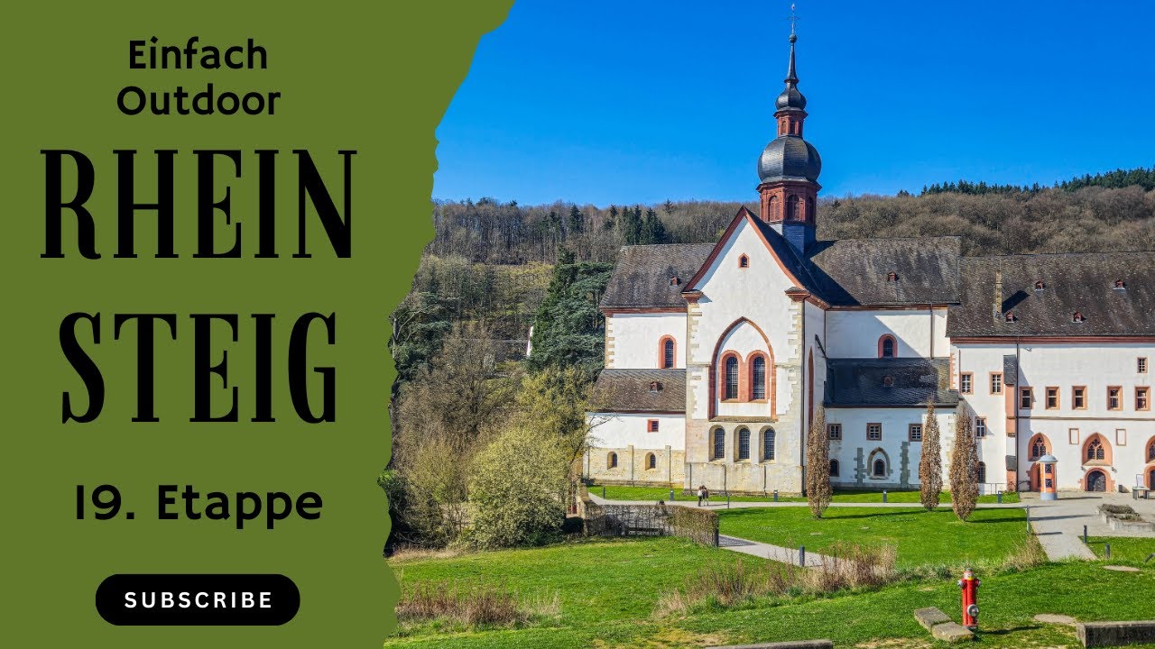 Rheinsteig Abenteuer - Die 19. Etappe und das beeindruckende Kloster Eberbach