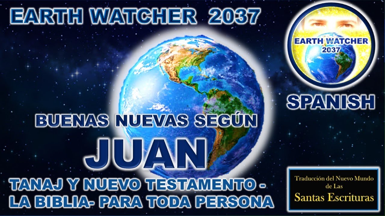 JUAN _BIBLIA TRADUCCIÓN DEL NUEVO MUNDO_ ESPAÑOL_ AUDIO DRAMATIZADO_TNJ/NT_REVISIÓN 2019