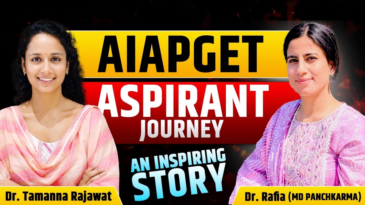 The Toppers Talk AIAPGET 2025 With Dr  RAFIA ASHRAF Part 2