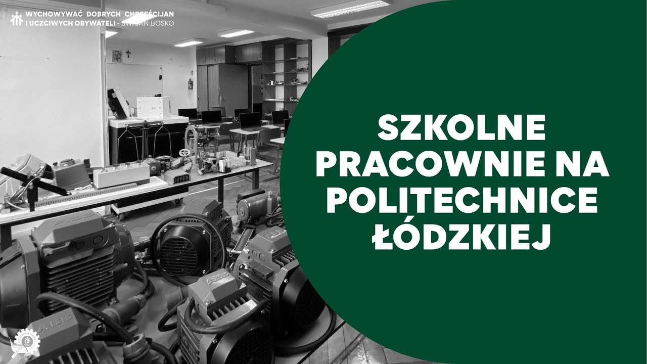 Salezjańskie Szkoły Rzemiosł na Politechnice Łódzkiej