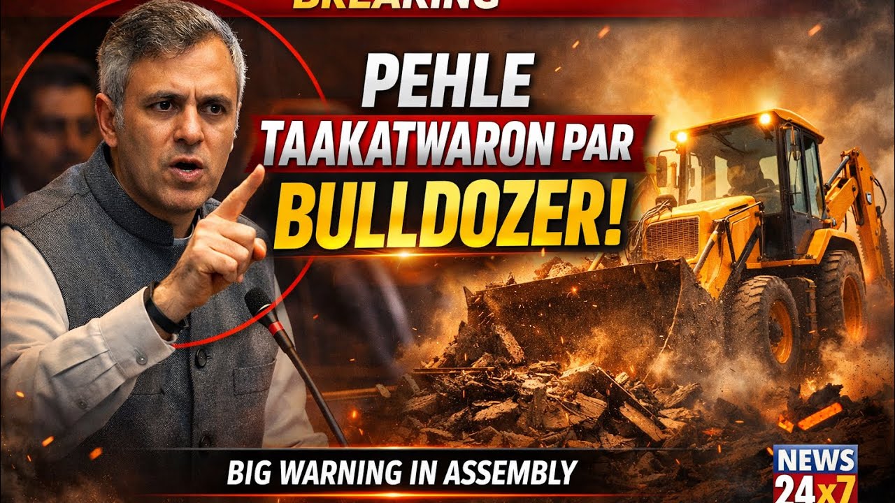 Pehle Taakatwaron Par Bulldozer!” – Omar Abdullah’s Big Warning on Encroachments