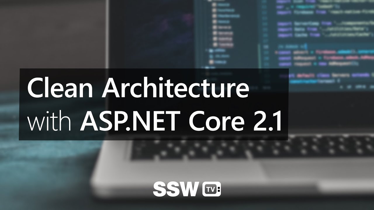 Clean Architecture with ASP.NET Core 2.1 | Jason Taylor