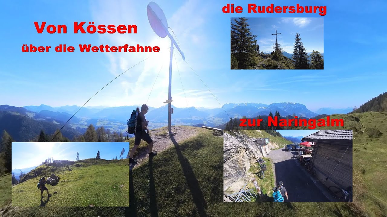 von "Kössen" über die "Wetterfahne" und die "Rudersburg" zur "Naringalm"