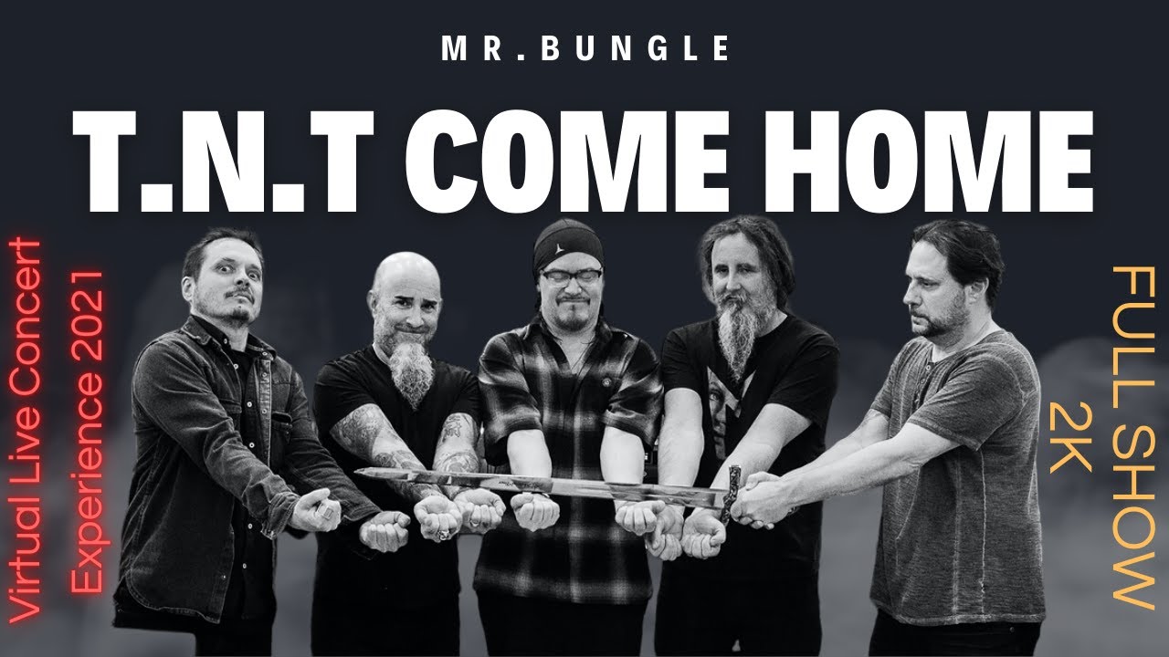 Mr. Bungle Live - Full Rip DVD - 2021 - T.N.T. Came Home - 2k - Proshot
