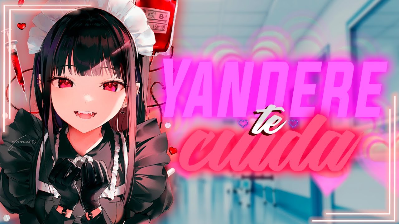 ASMR Yandere Te Cuida - ESPAÑOL