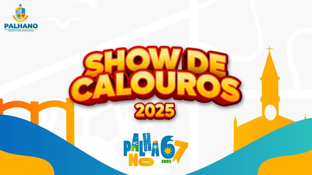 SHOW DE CALOUROS - PALHANO 67 ANOS