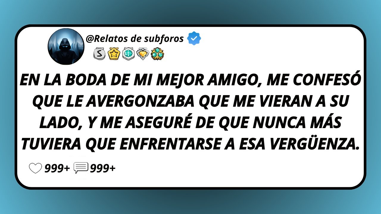 En La Boda De Mi Mejor Amigo, Me Confesó Que Le Avergonzaba Que Me Vieran A Su Lado, Y Me Aseguré...