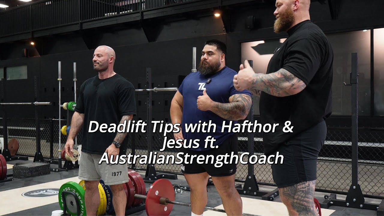 Deadlift Tips w/ Hafthor & Jesus ft. Australian Strength Coach