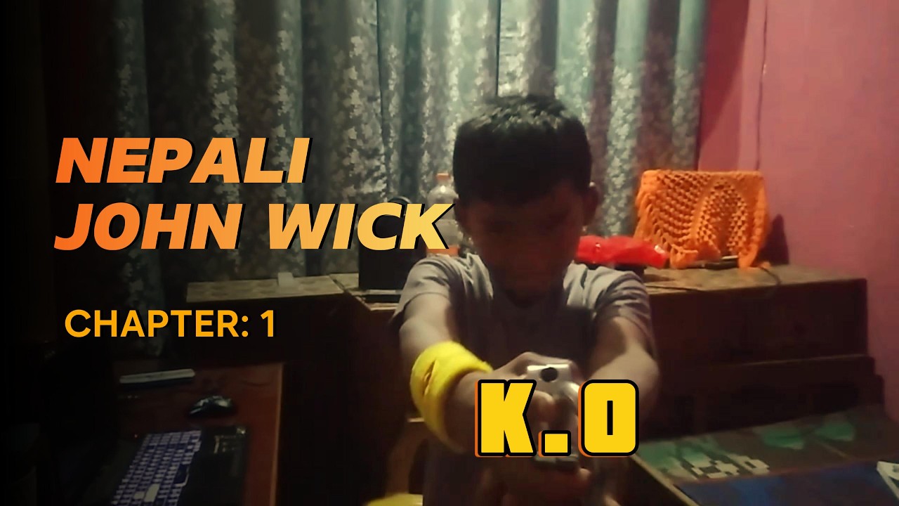 NEPALI JOHN WICK | CHAPTER : 1