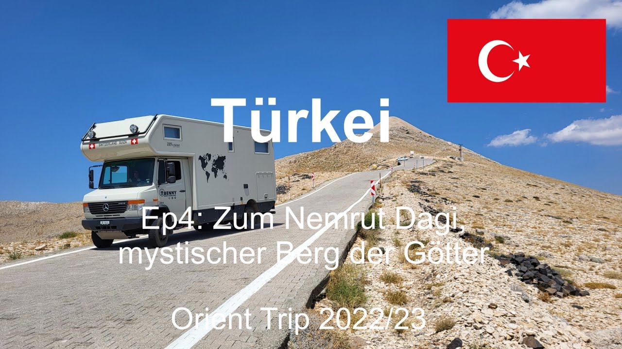 Ep4: Zum Nemrut Dagi, mystischer Berg der G&ouml;tter / T&uuml;rkei / Orient Trip 2022/23