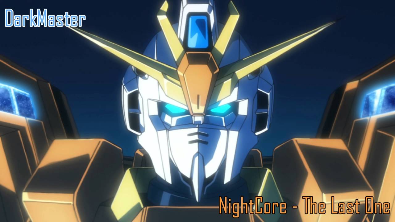NightCore - The Last One [Gundam Build Fighters Try Island War]