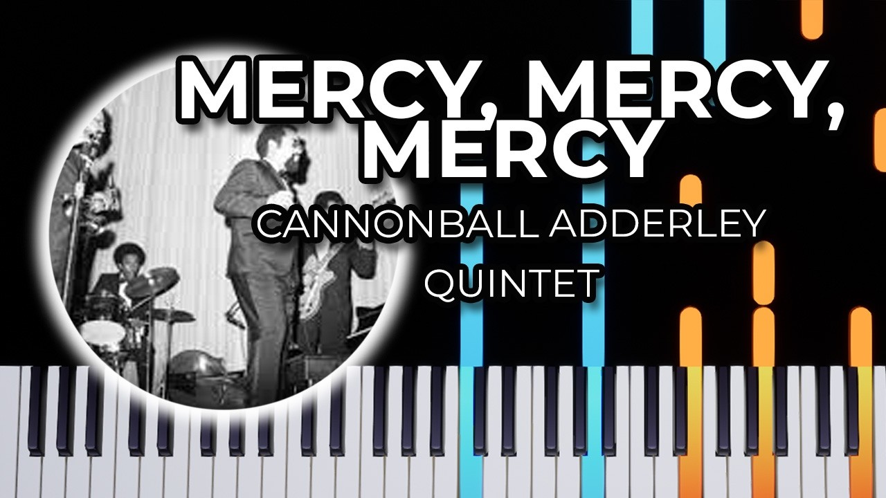 Mercy, Mercy, Mercy - Cannonball Adderley Quintet (Piano Tutorial)