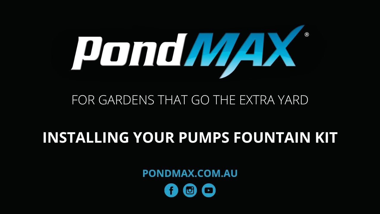 PondMAX Installing Your Pumps Fountain Kit