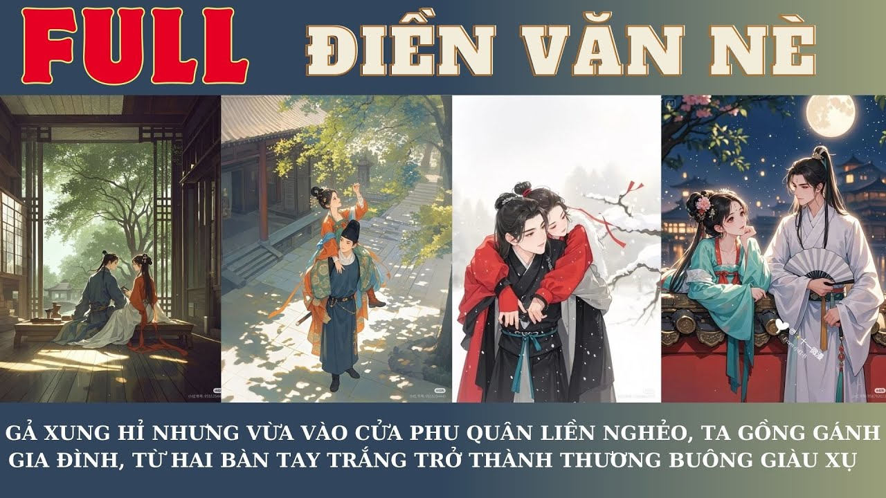 VỪA VÀO CỬA PHU QUÂN LIỀN NGHẺO, GỒNG GÁNH GIA ĐÌNH TỪ HAI BÀN TAY TRẮNG THÀNH THƯƠNG BUÔN GIÀU XỤ