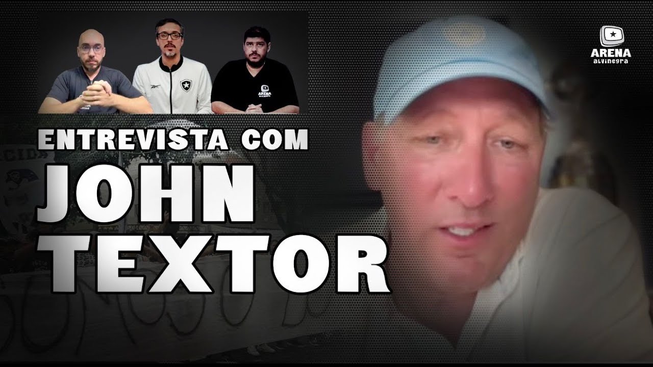 🚨EXCLUSIVO: ÍNTEGRA DA ENTREVISTA COM JOHN TEXTOR | TRANSFER BAN, SAF E FUTURO DO BOTAFOGO