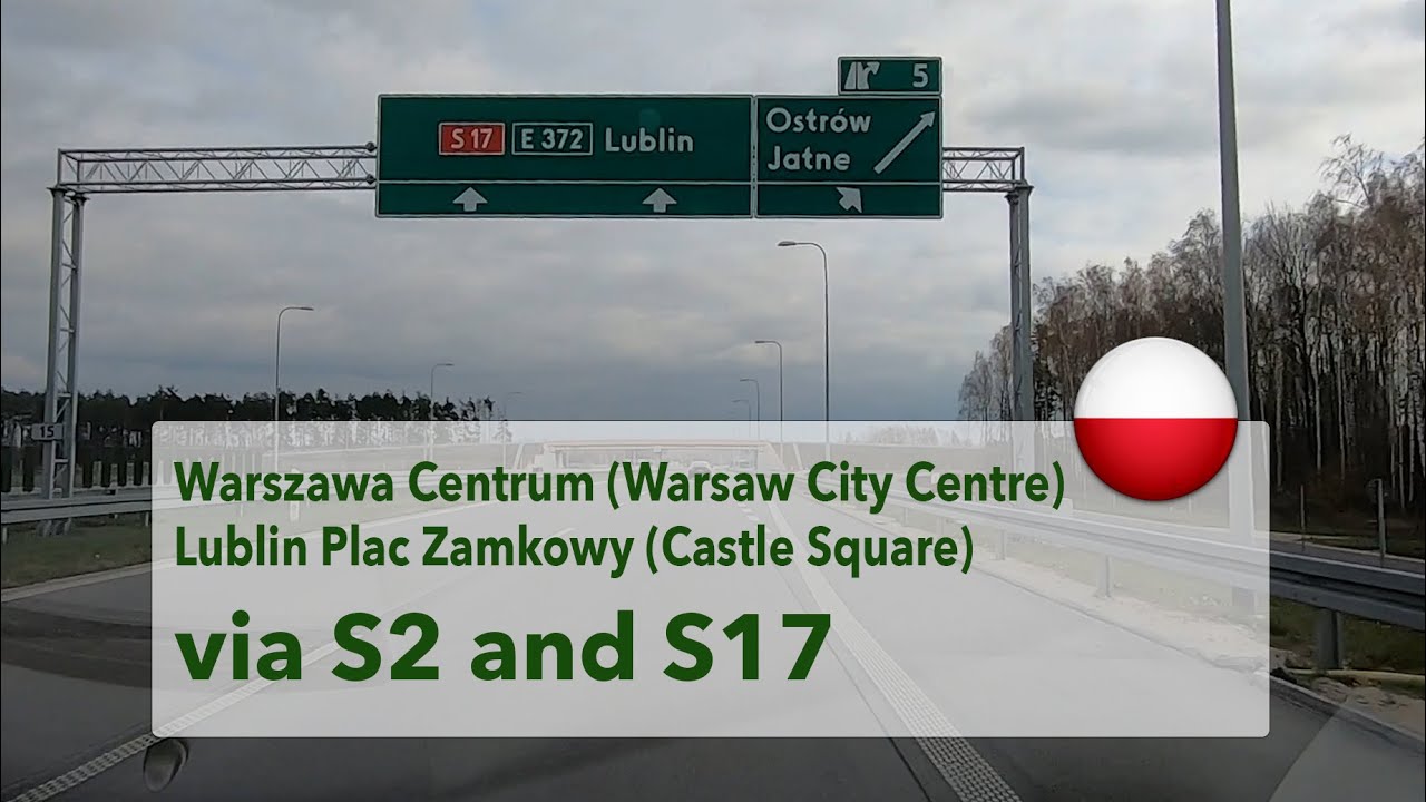 🇵🇱 Driving from Warsaw City Centre to Lublin via S2 and S17 Expressways.