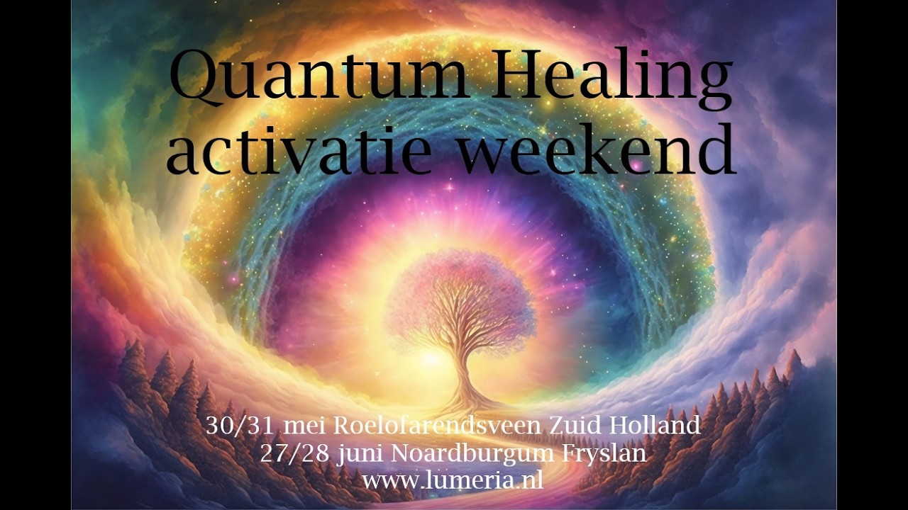 Quantum Healing weekend -  Programma's werkzaam maken