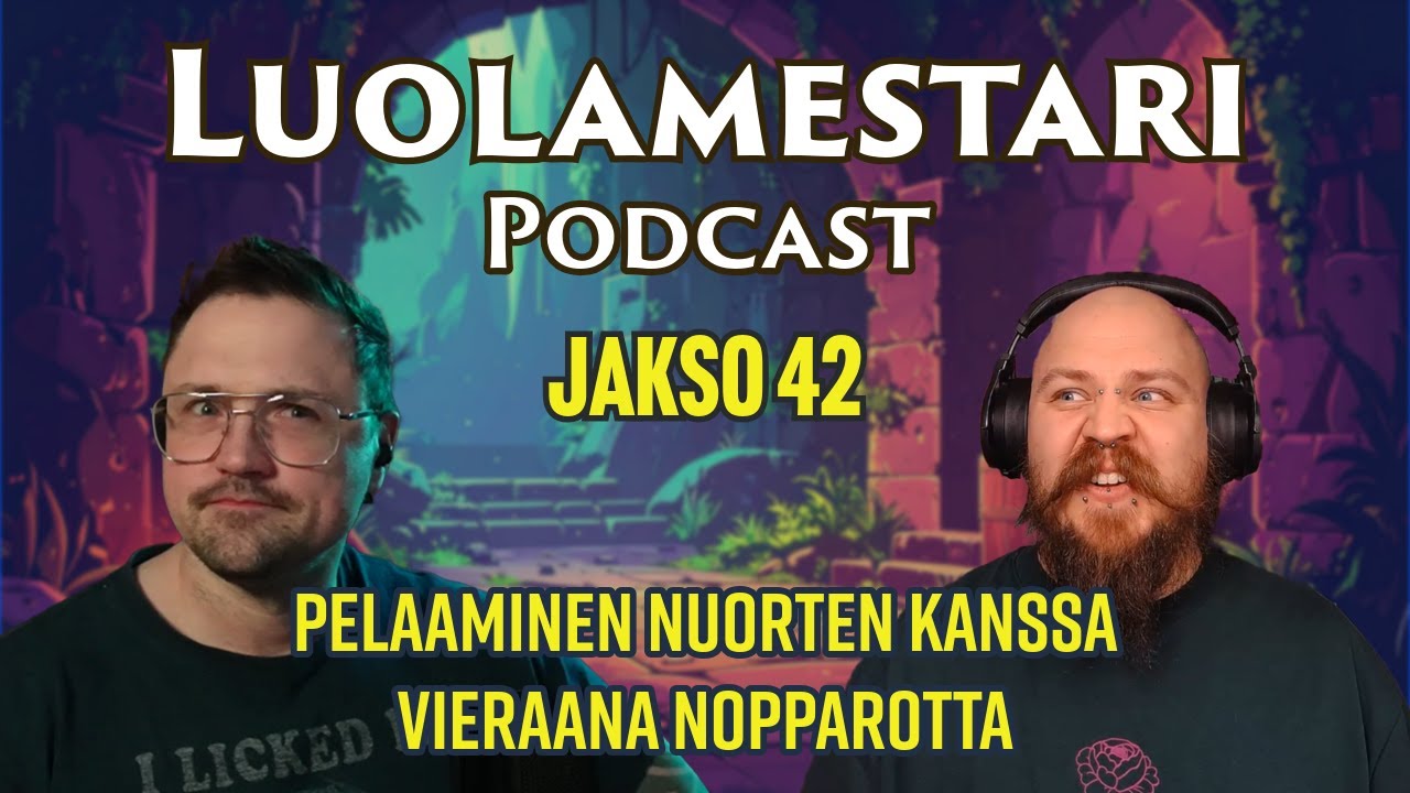Pelaaminen nuorten kanssa, vieraana @nopparotta | Luolamestari 42
